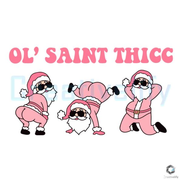 Ol Saint Thicc Slutty Twerkin Santa Claus SVG