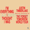 Im Everything I Thought I Was Justin Timberlake Quote Svg