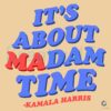 It's About Madam Time Kamala Harris SVG