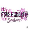 It's Freezing Season Pink PNG