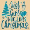 Just A Girl Who Loves Christmas SVG