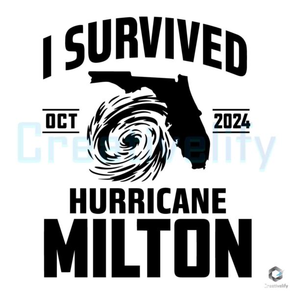 I Survived Hurricane Milton Oct 2024 SVG Silhouette