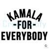 kamala-for-everybody-2024-election-kamala-harris-svg