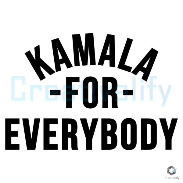 kamala-for-everybody-2024-election-kamala-harris-svg