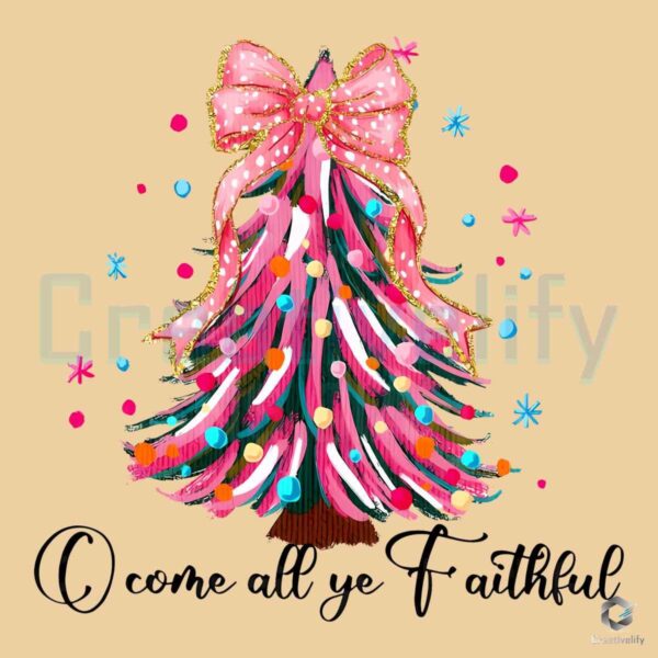 O Come All Ye Faithful Coquette Christmas Tree PNG