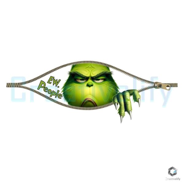 Eww People Christmas Movie Funny Grinch Zipper PNG