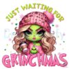 Just Waiting for Grinchmas Girl Png