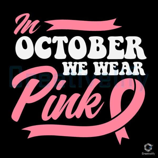 Pink October Breast Cancer Awareness SVG