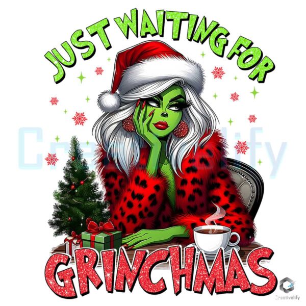 Grinch Girl Just Waiting For Christmas Png