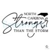 North Carolina Stronger Than The Storm SVG Silhouette