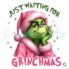 pink-grinch-just-waiting-for-grinchmas-png