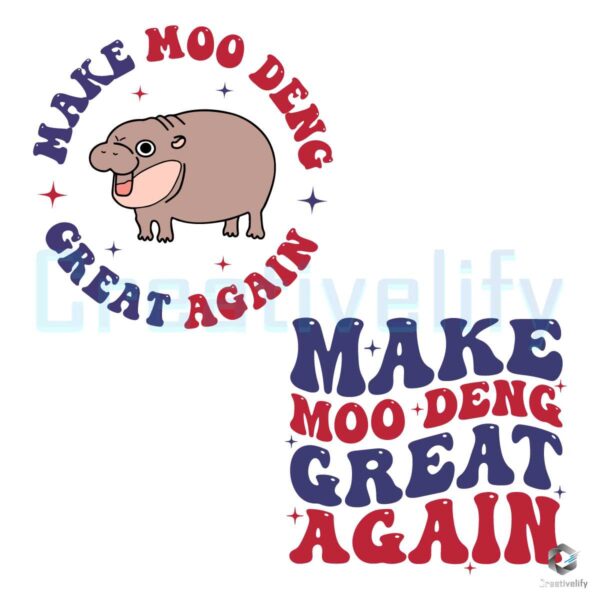 Make Moo Deng Great Again Funny Quote SVG