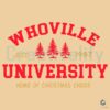 Whoville University Home Of Christmas Tree SVG