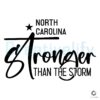 North Carolina Stronger Than The Storm Southeast Strong SVG