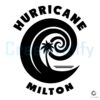 Hurricane Milton Hurricane Season 2024 Svg Silhouette