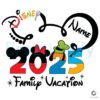 2025 Custom Name Disney Family Vacation SVG