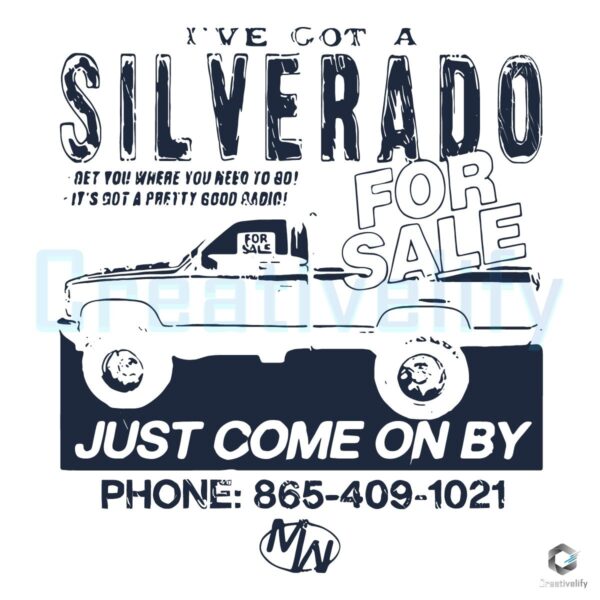 Vintage Iv'e Got A Silverado For Sale SVG