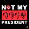 Anti Trump SVG Not My President