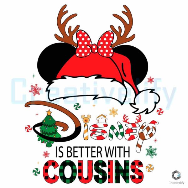 Christmas Disney Minnie Is Better With Cousins SVG