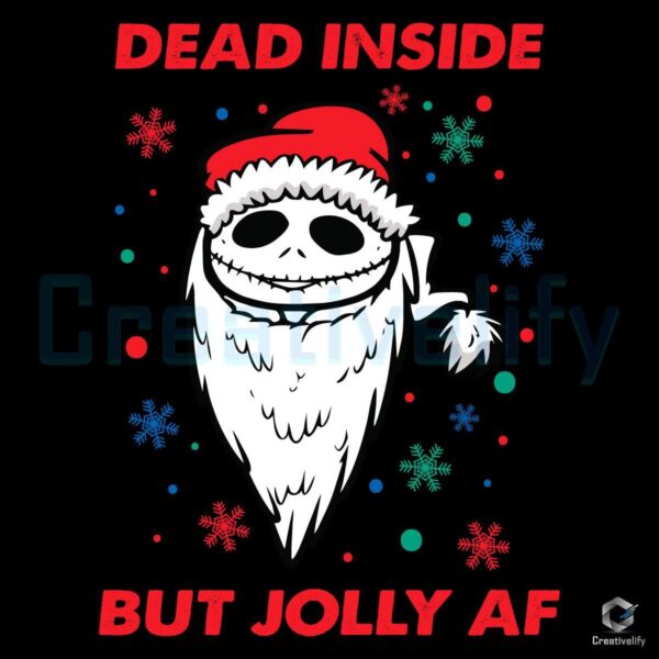 Christmas Nightmare Dead Inside But Jolly AF SVG