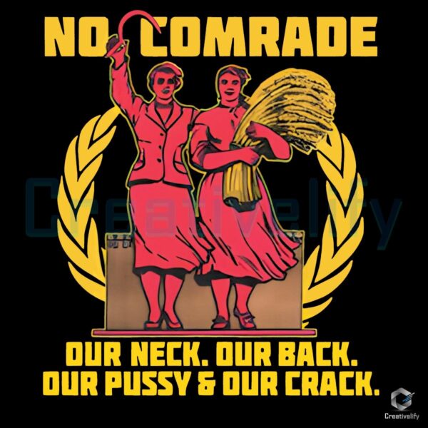 Comrade Alert Our Neck Back Pussy and Crack PNG