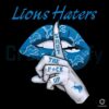 Detroit Lions Haters Shut The Fuck Up PNG