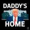 Donald Trump 2024 Daddys Home White House PNG