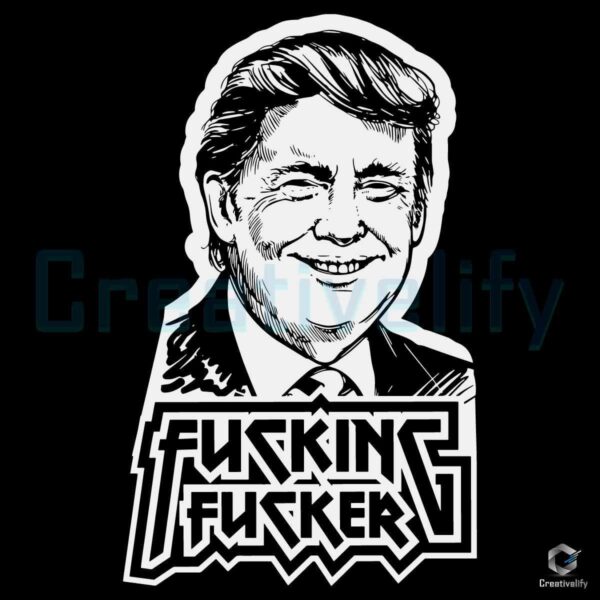 Donald Trump Fucking Fucker Anti SVG