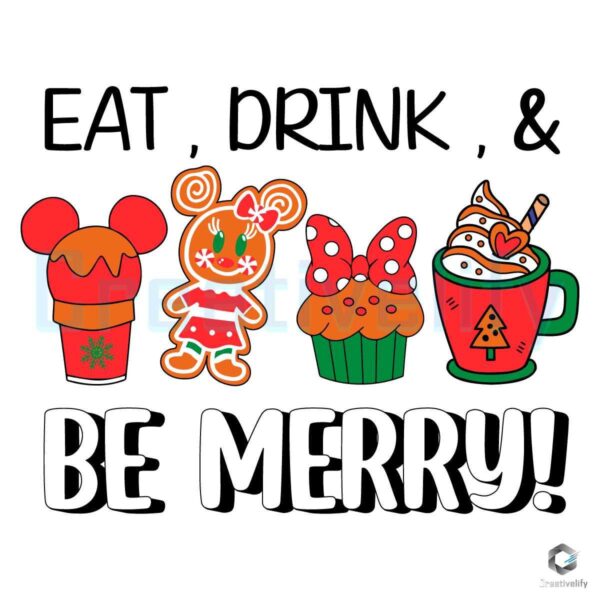 Eat, Drink, & Be Merry Disney Snacks Christmas SVG