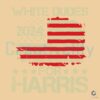 Harris 2024 Election Vintage White Men American Flag SVG