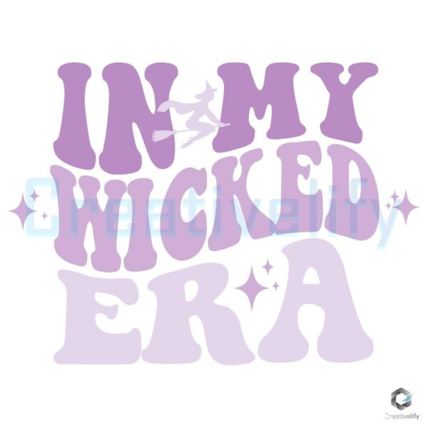 In My Wicked Era SVG