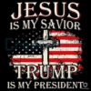 Jesus Is My Savior Trump Is My President Christian SVG