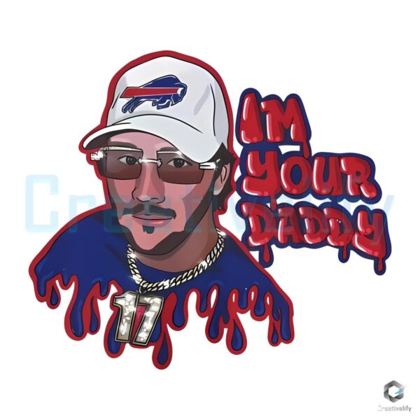 Josh Allen I'm Your Daddy Buffalo Bills PNG