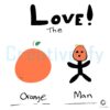 Love The Orange Man PNG