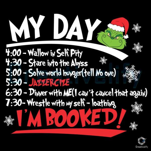 My Day Jazzercize I'm Booked Grinch SVG