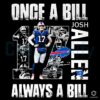 Once A Bill Always A Bill Josh Allen PNG