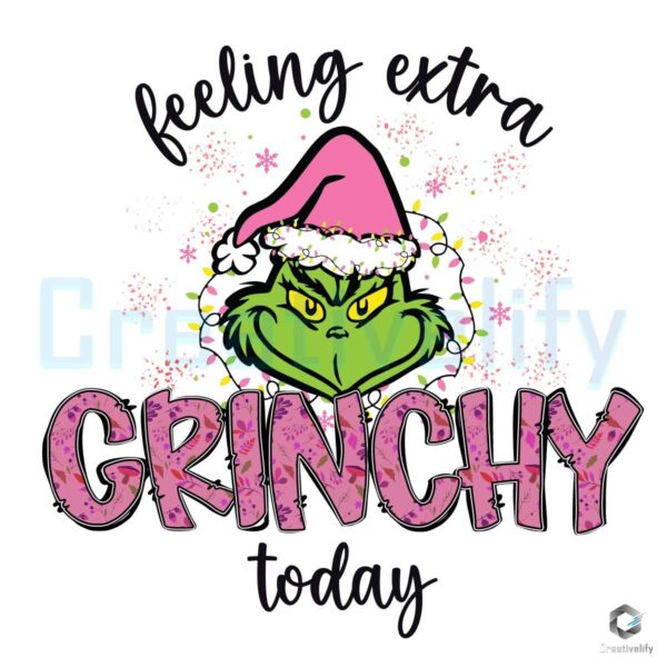 Pink Feeling Extra Grinchy Today PNG