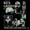 Rick Grimes We Are the Survivors PNG from The Walking Dead