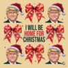 Santa Trump I'll Be Home for Christmas Coquette PNG