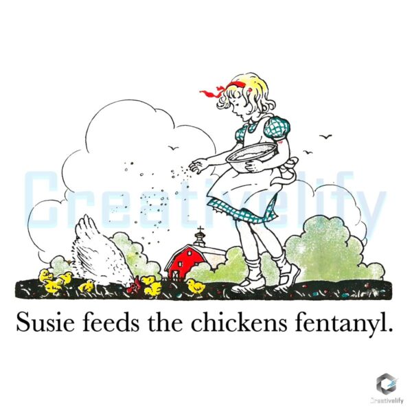 Susie Feeds The Chicken Fentanyl PNG