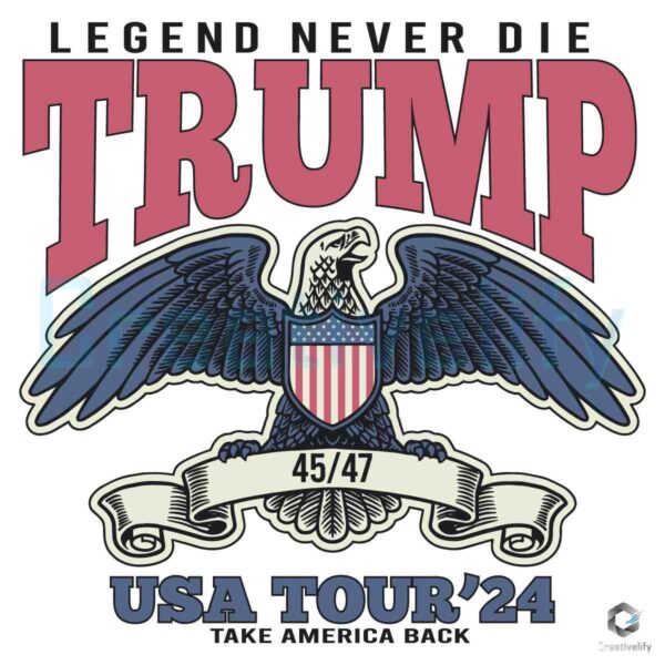 Trump legend Never Die USA Tour 24 Election SVG