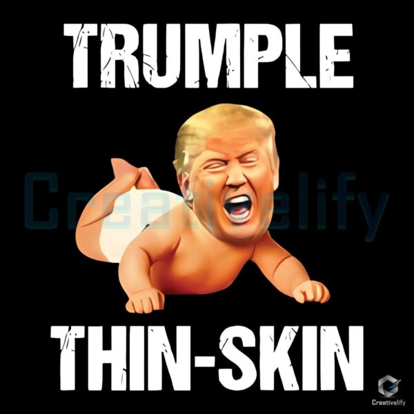 Trumple Thin Skin Trump Baby Funny Anti PNG