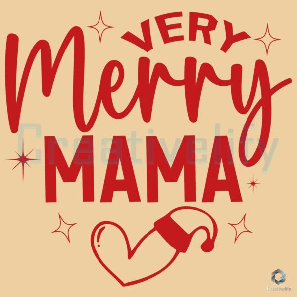 Very Merry Mama Christmas Quote SVG