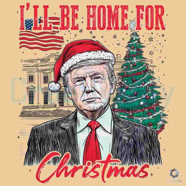 Vintage Trump I Will Be Home For Christmas Election PNG