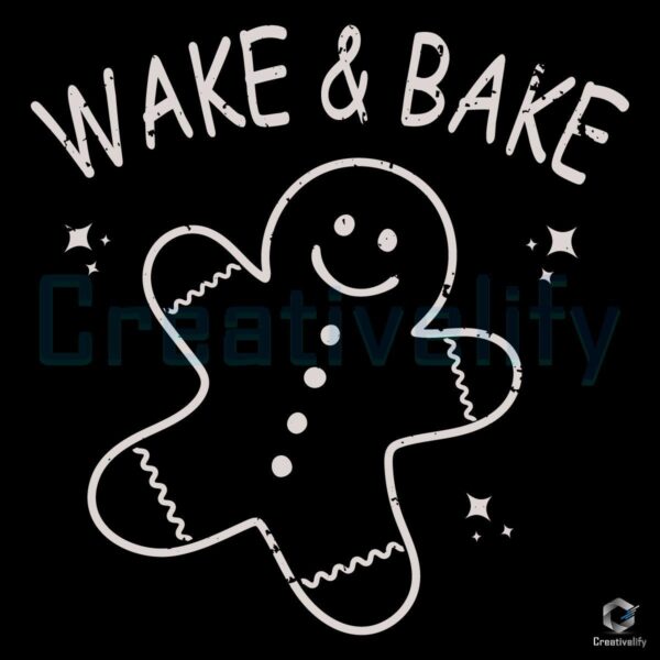 Wake and Bake Gingerbread Christmas SVG