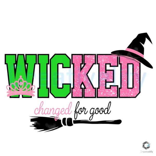 Wicked Changed For Good Png