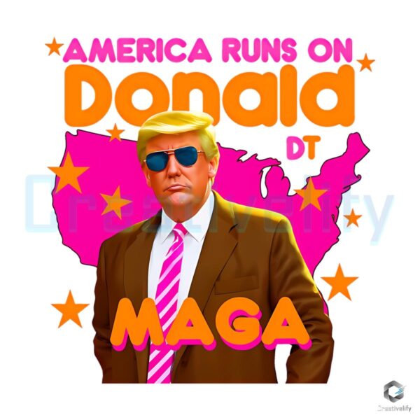 America Runs On Donald DT MAGA PNG