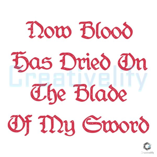 BloodDrenched Blade My Sword SVG Design