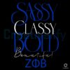 Bold Beautiful Zeta Phi Beta SVG Sassy and Classy Vibes