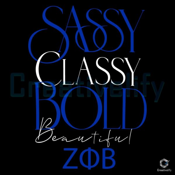 Bold Beautiful Zeta Phi Beta SVG Sassy and Classy Vibes